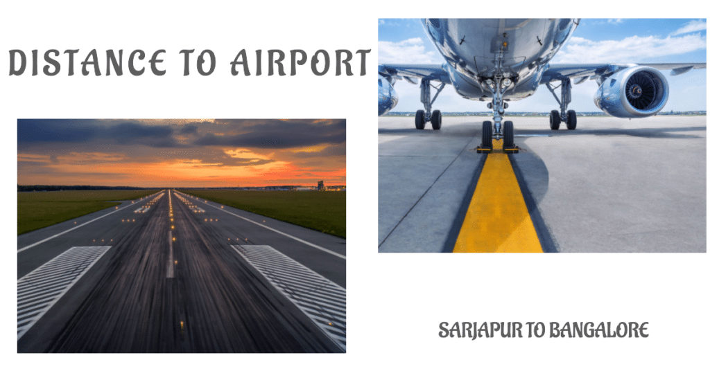 Distance Between Sarjapur and Bangalore Airport