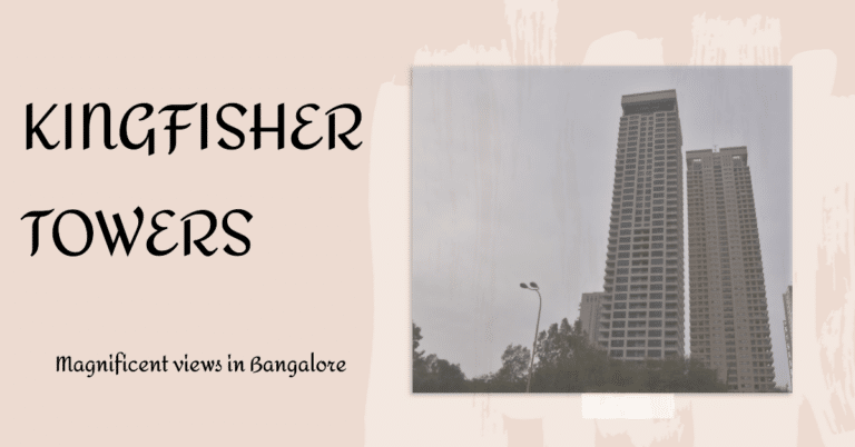 Exploring the Luxurious Kingfisher Towers in Bangalore
