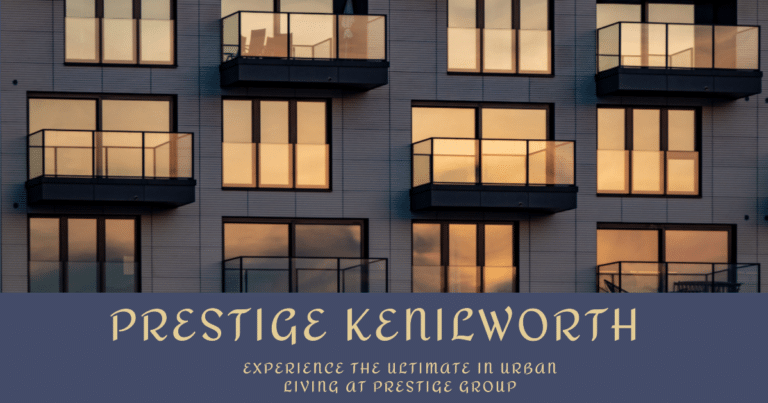 Prestige Kenilworth: A Luxurious Haven in the Heart of the City