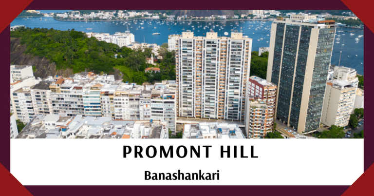 The Promont Hill Project: A Gem in Banashankari, Bangalore
