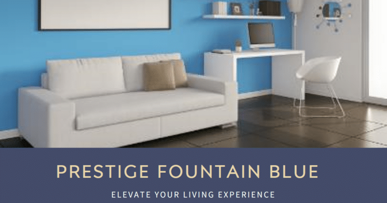 Prestige Fountain Blue: Elevating Your Living Experience