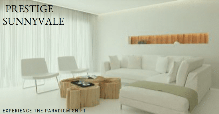 Prestige Sunnyvale: A Paradigm of Modern Living