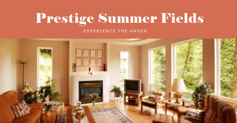 Prestige Summer Fields: A Haven of Tranquil Living